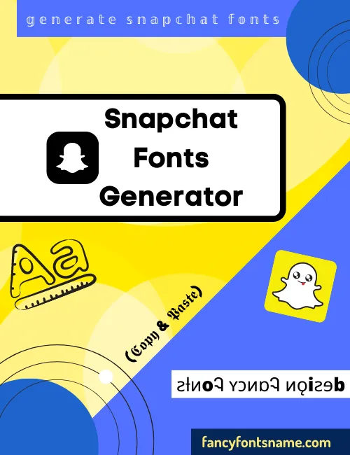 Snapchat Fonts Generator (𝕮𝖔𝖕𝖞 & 𝕻𝖆𝖘𝖙𝖊) 😍😎
